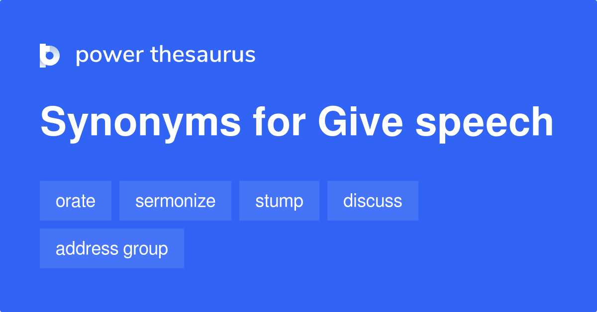 synonyms of give speech