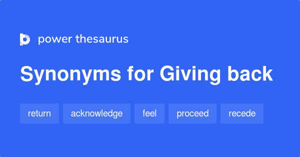 giving-back-synonyms-271-words-and-phrases-for-giving-back