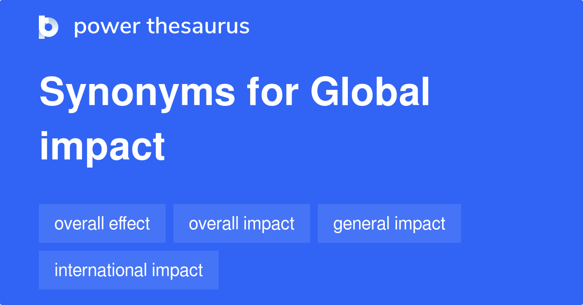 global-impact-synonyms-158-words-and-phrases-for-global-impact