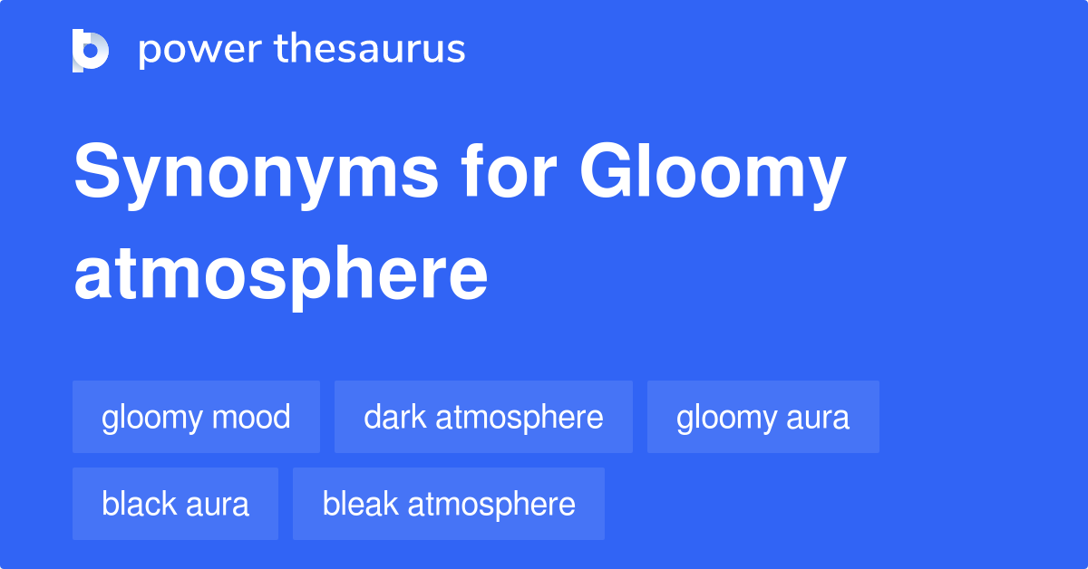 What Are The Antonyms For Gloomy