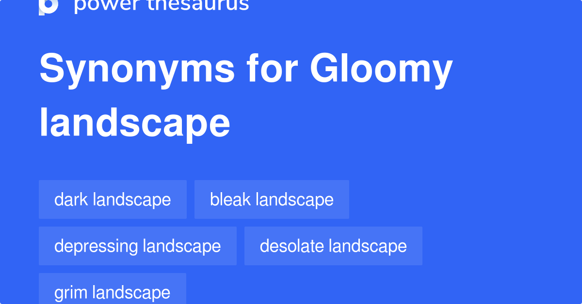 gloomy-landscape-synonyms-68-words-and-phrases-for-gloomy-landscape