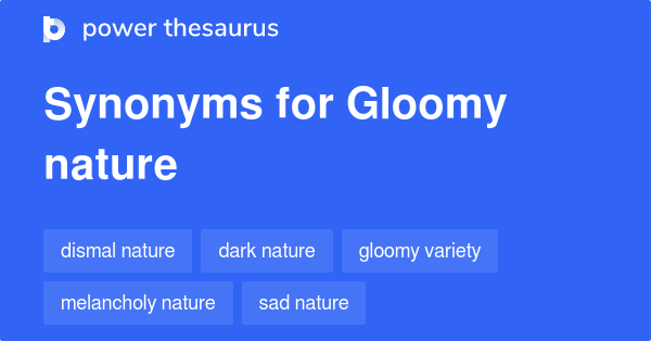 What Are 3 Synonyms For Gloomy