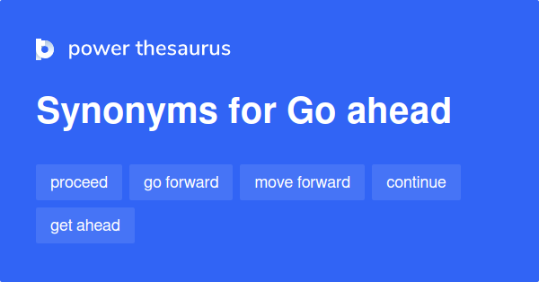 go-ahead-synonyms-453-words-and-phrases-for-go-ahead