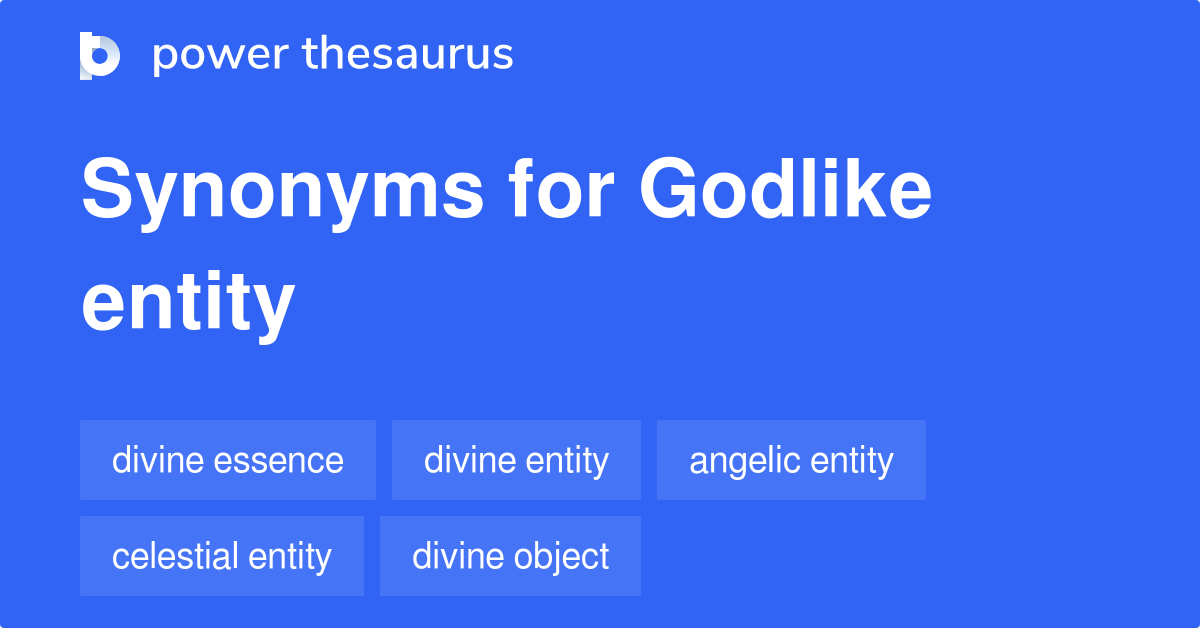 godlike-entity-synonyms-89-words-and-phrases-for-godlike-entity