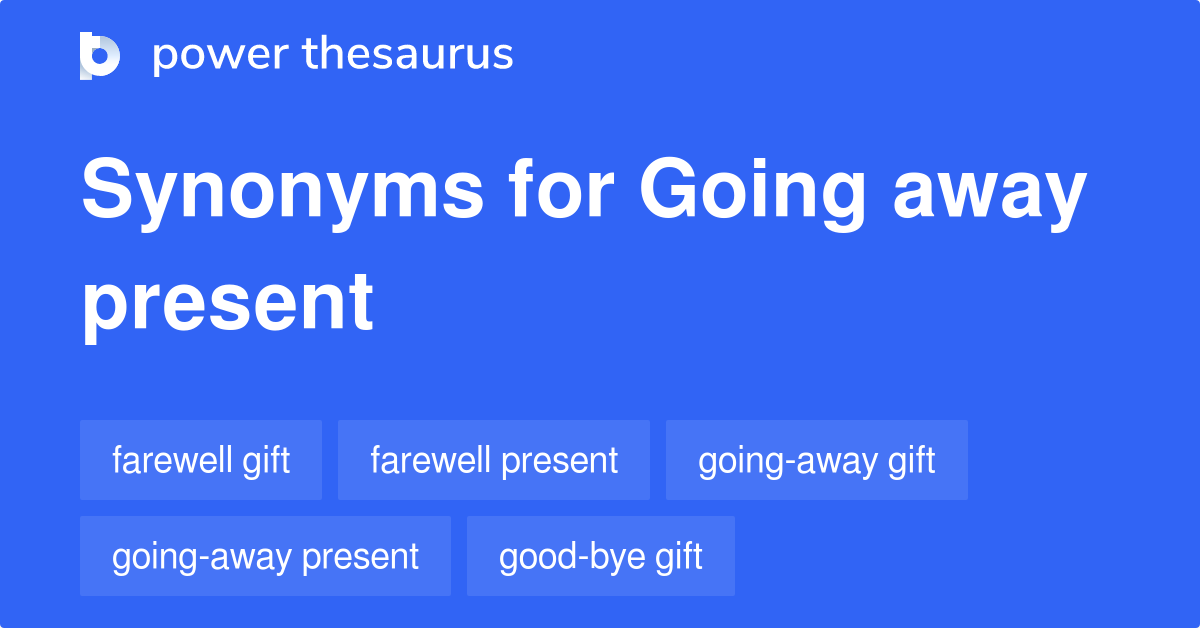 going-away-present-synonyms-16-words-and-phrases-for-going-away-present