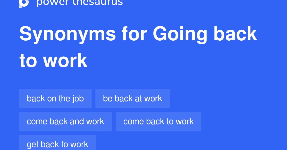 Not Ready To Work Synonyms