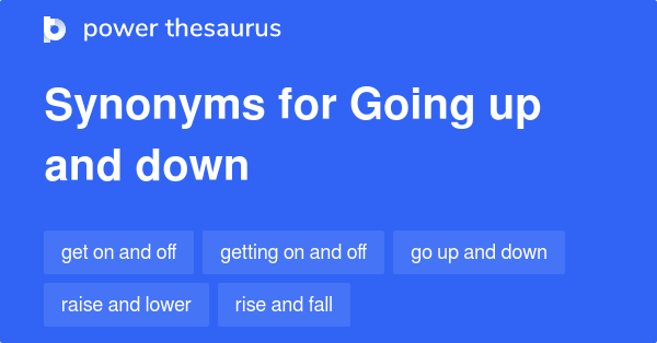 Synonym For Going Up And Down The Stairs