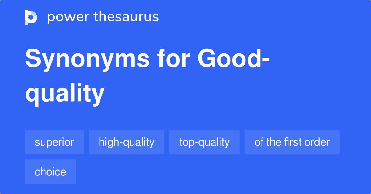 good-quality-synonyms-141-words-and-phrases-for-good-quality