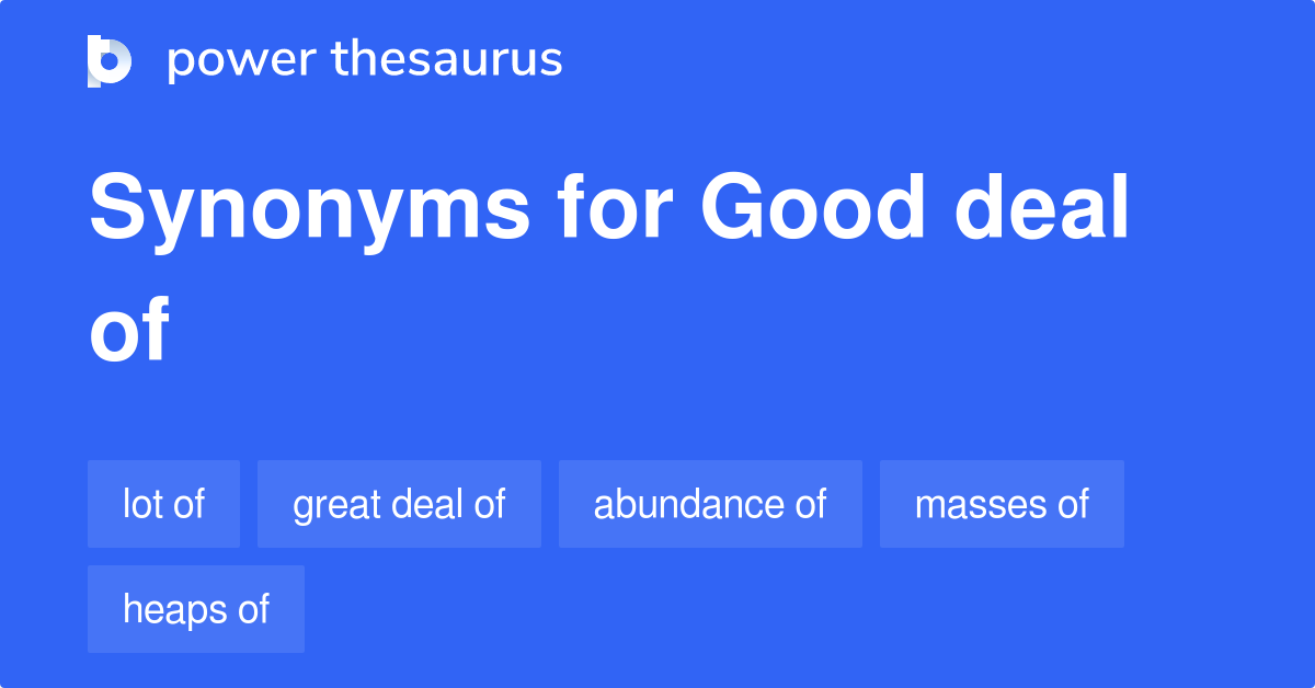 good-deal-of-synonyms-676-words-and-phrases-for-good-deal-of