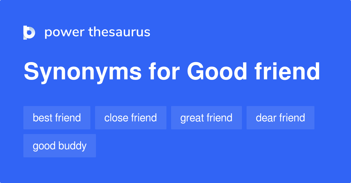 What Are The Synonyms Of Good Friend