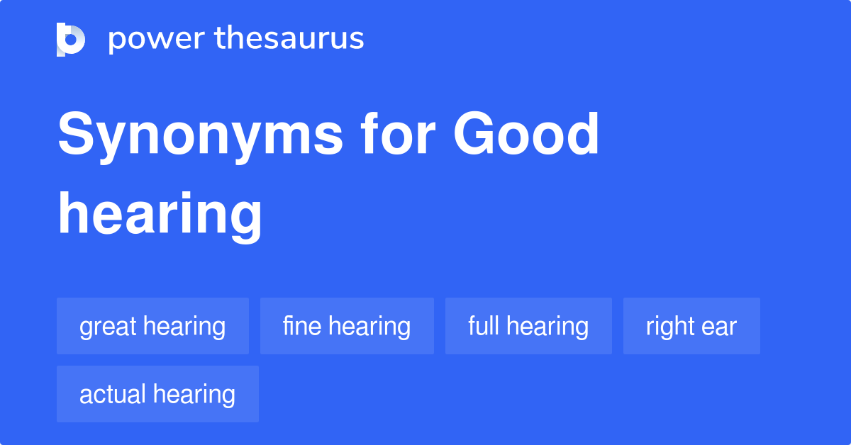 Words For Really Good Hearing