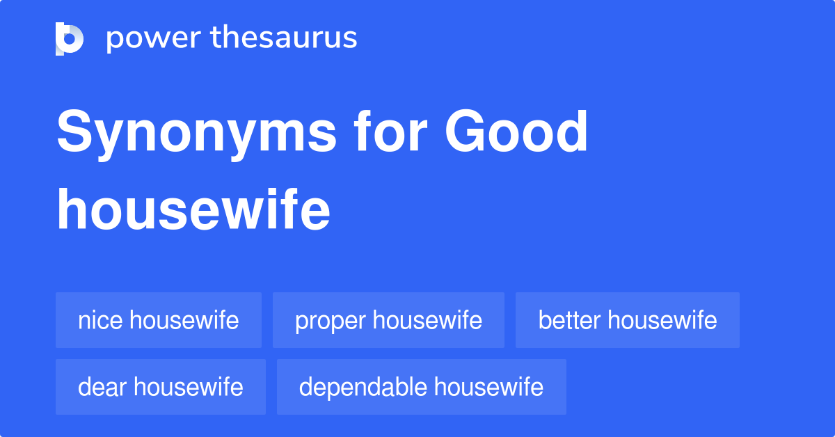 good-housewife-synonyms-18-words-and-phrases-for-good-housewife