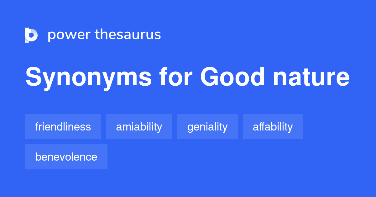 good-nature-synonyms-510-words-and-phrases-for-good-nature