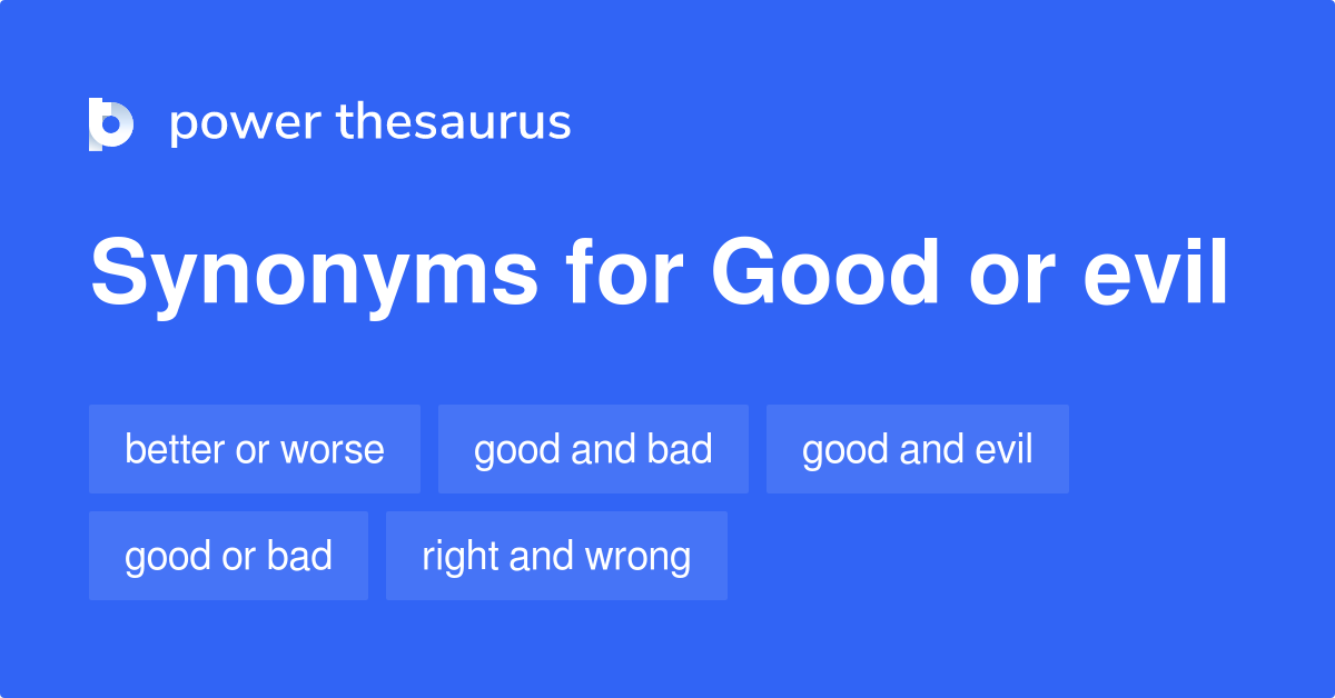 good-or-evil-synonyms-46-words-and-phrases-for-good-or-evil