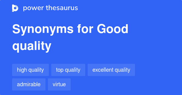 good-quality-synonyms-333-words-and-phrases-for-good-quality