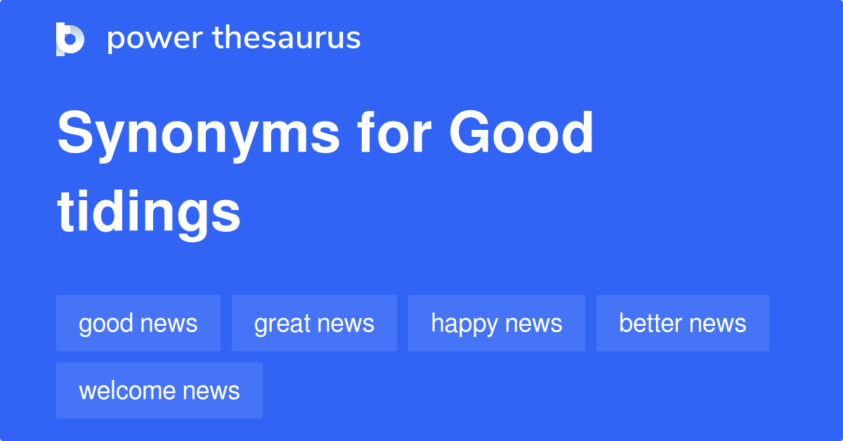 good-tidings-synonyms-160-words-and-phrases-for-good-tidings