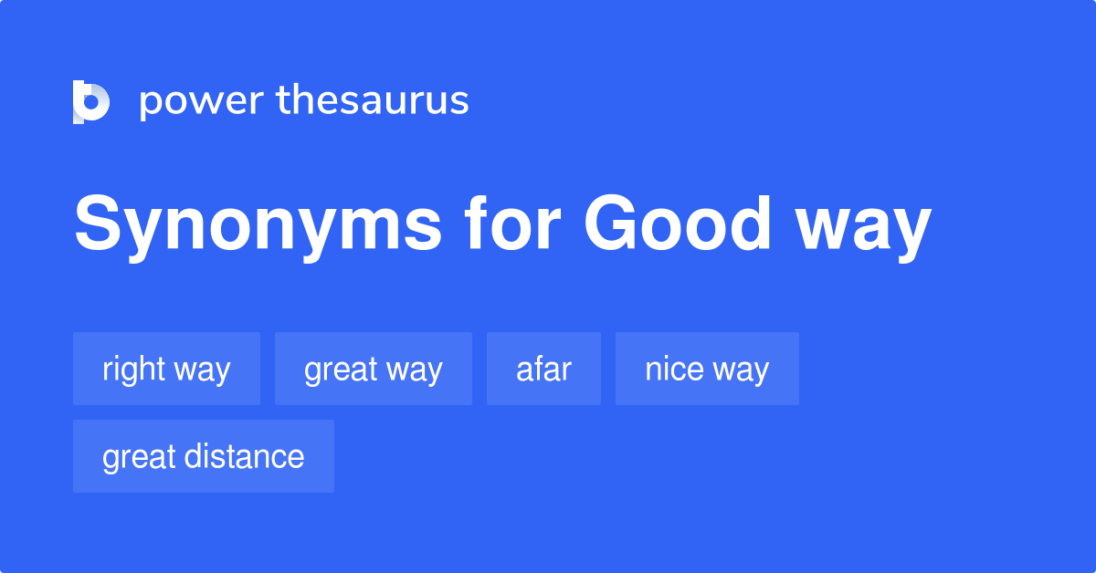 good-way-synonyms-588-words-and-phrases-for-good-way