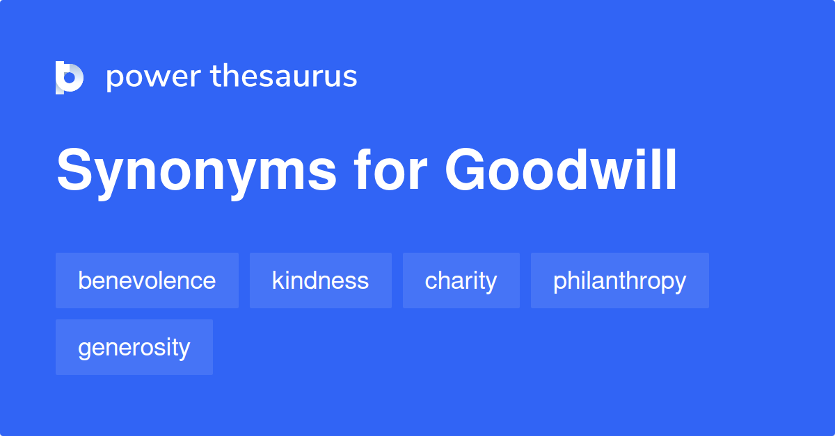 Goodwill Synonyms