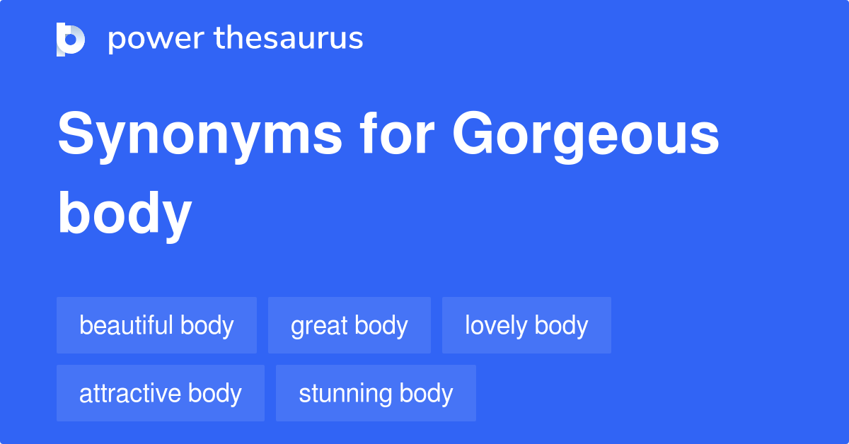 gorgeous-body-synonyms-42-words-and-phrases-for-gorgeous-body