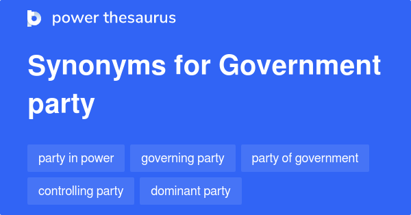 government-party-synonyms-24-words-and-phrases-for-government-party