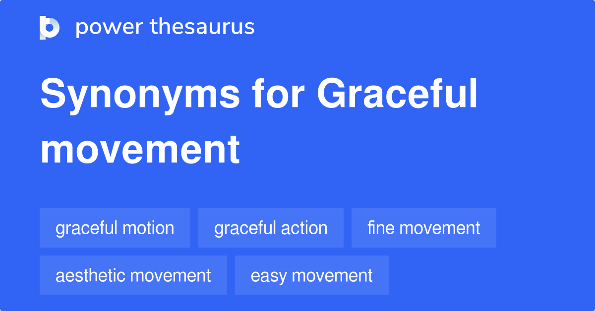 graceful-movement-synonyms-117-words-and-phrases-for-graceful-movement