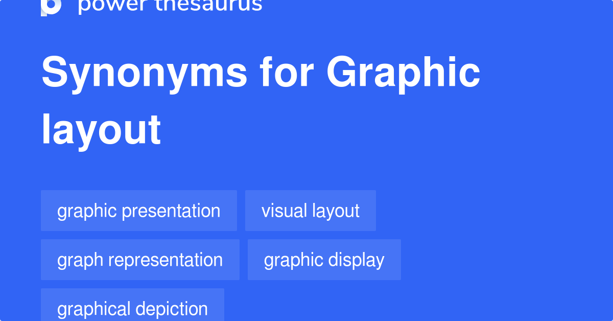 Graphic Layout synonyms 46 Words and Phrases for Graphic Layout