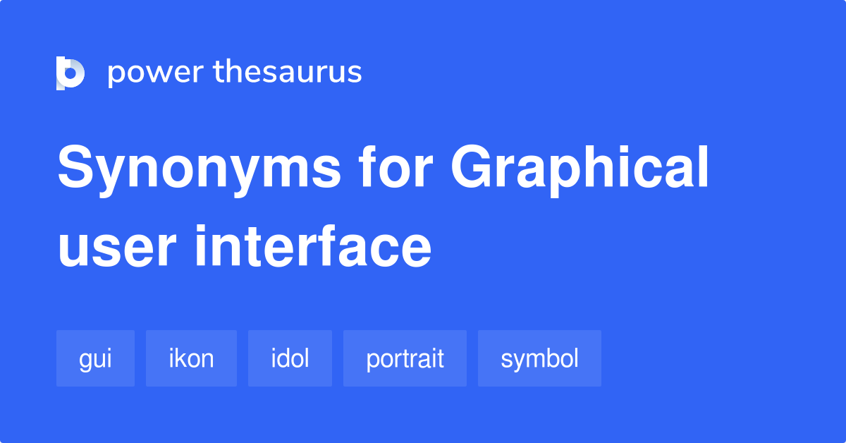 graphical-user-interface-synonyms-44-words-and-phrases-for-graphical