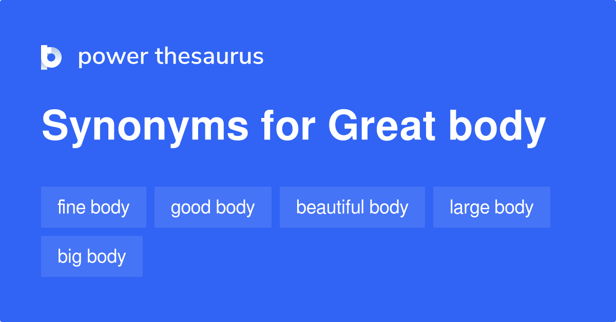 great-body-synonyms-130-words-and-phrases-for-great-body