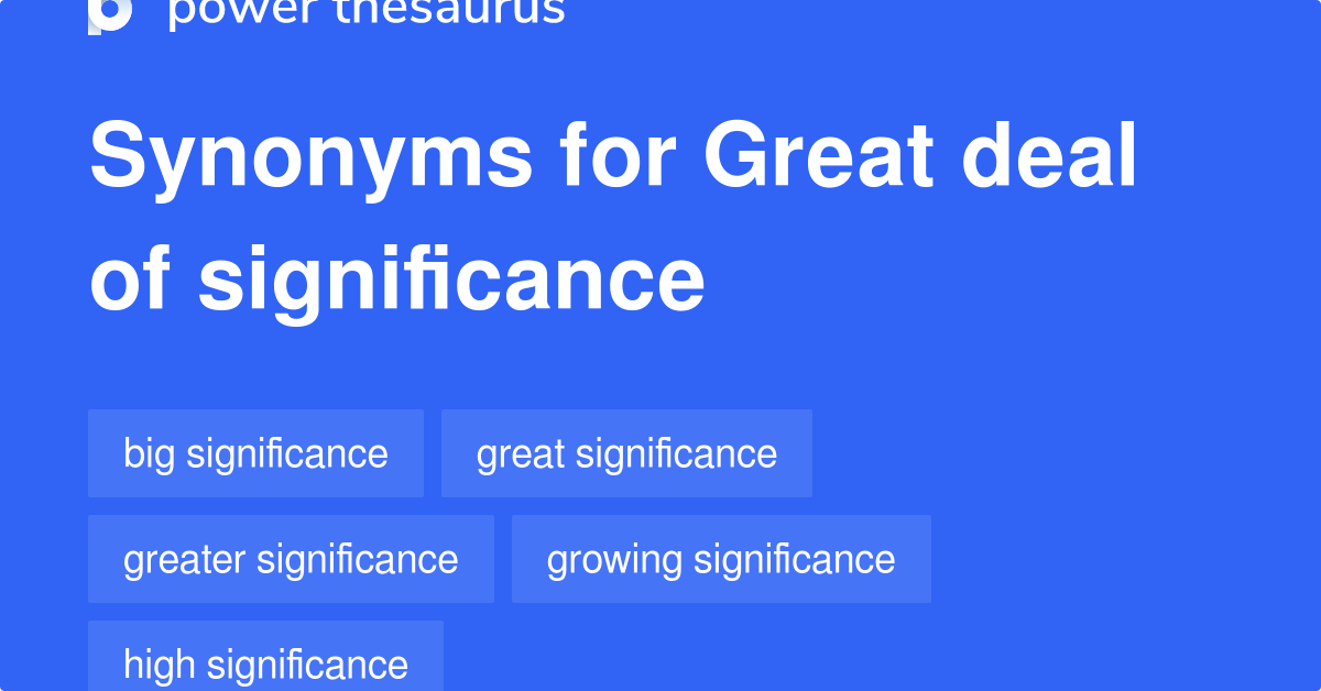 great-deal-of-significance-synonyms-13-words-and-phrases-for-great