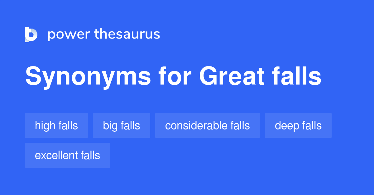 great-falls-synonyms-20-words-and-phrases-for-great-falls