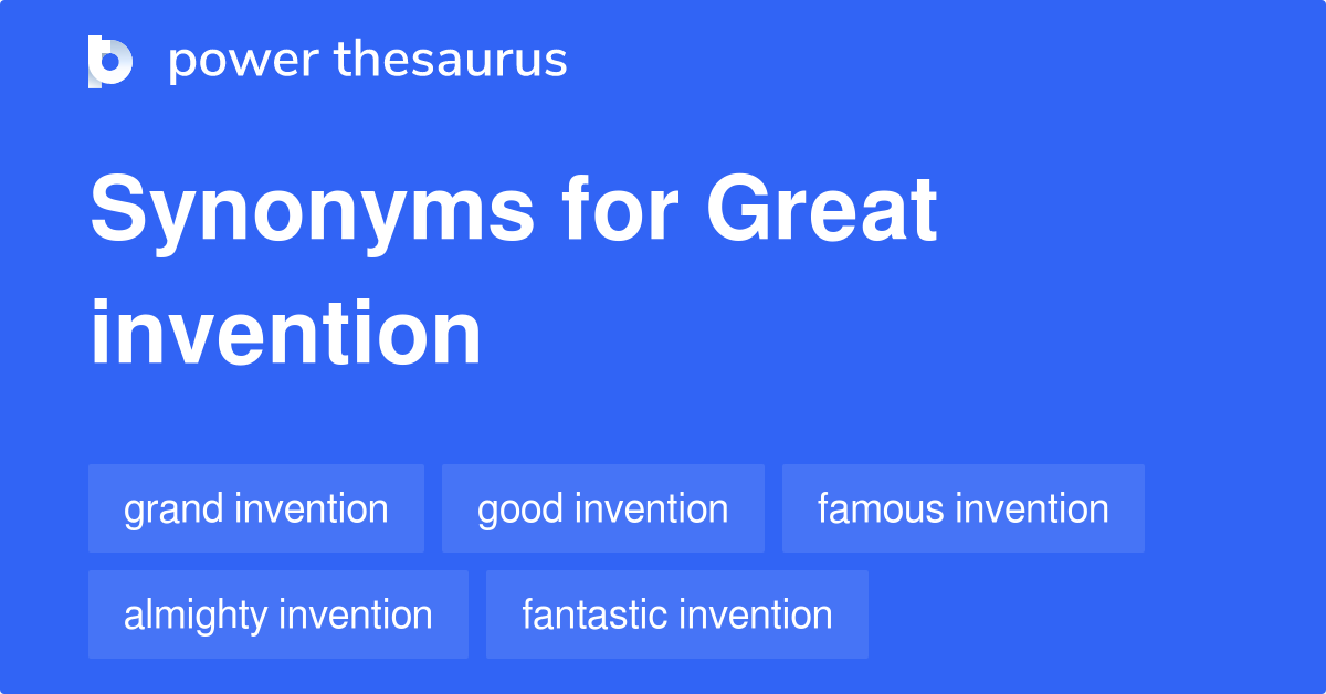 great-invention-synonyms-15-words-and-phrases-for-great-invention