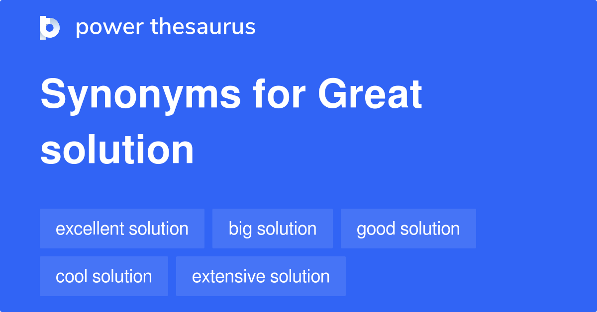 great-solution-synonyms-40-words-and-phrases-for-great-solution