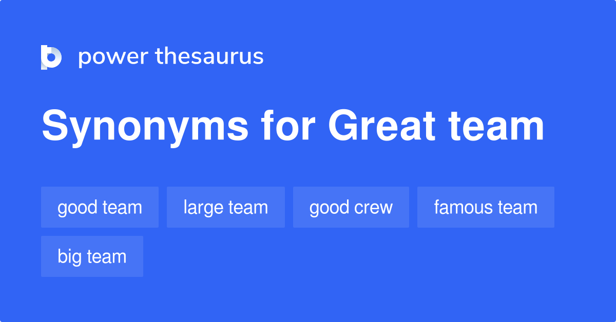 great-team-synonyms-419-words-and-phrases-for-great-team-page-2