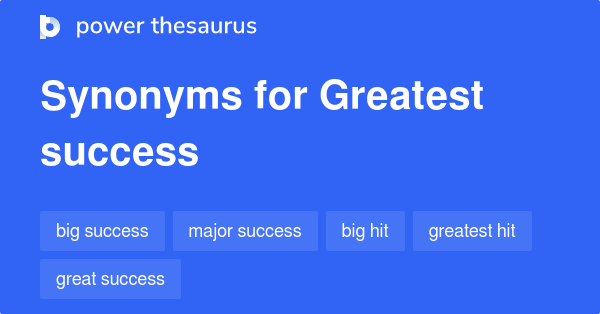 greatest-success-synonyms-97-words-and-phrases-for-greatest-success