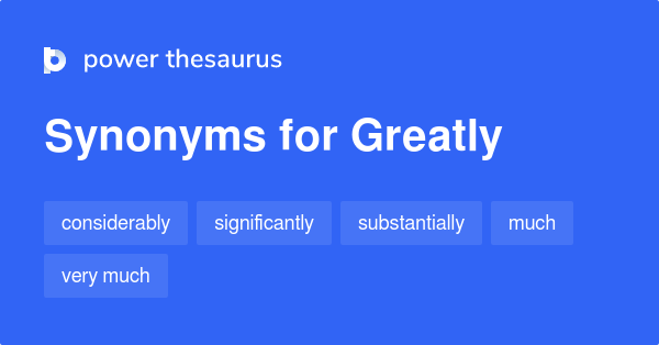 greatly-synonyms-1-901-words-and-phrases-for-greatly