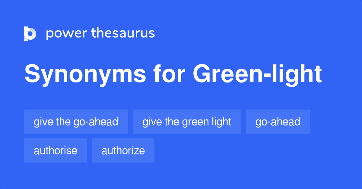 Green-light - 425 and Phrases for Green-light