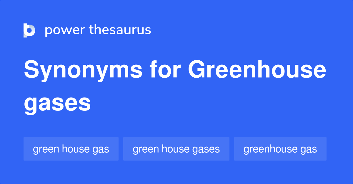 greenhouse-gases-synonyms-118-words-and-phrases-for-greenhouse-gases