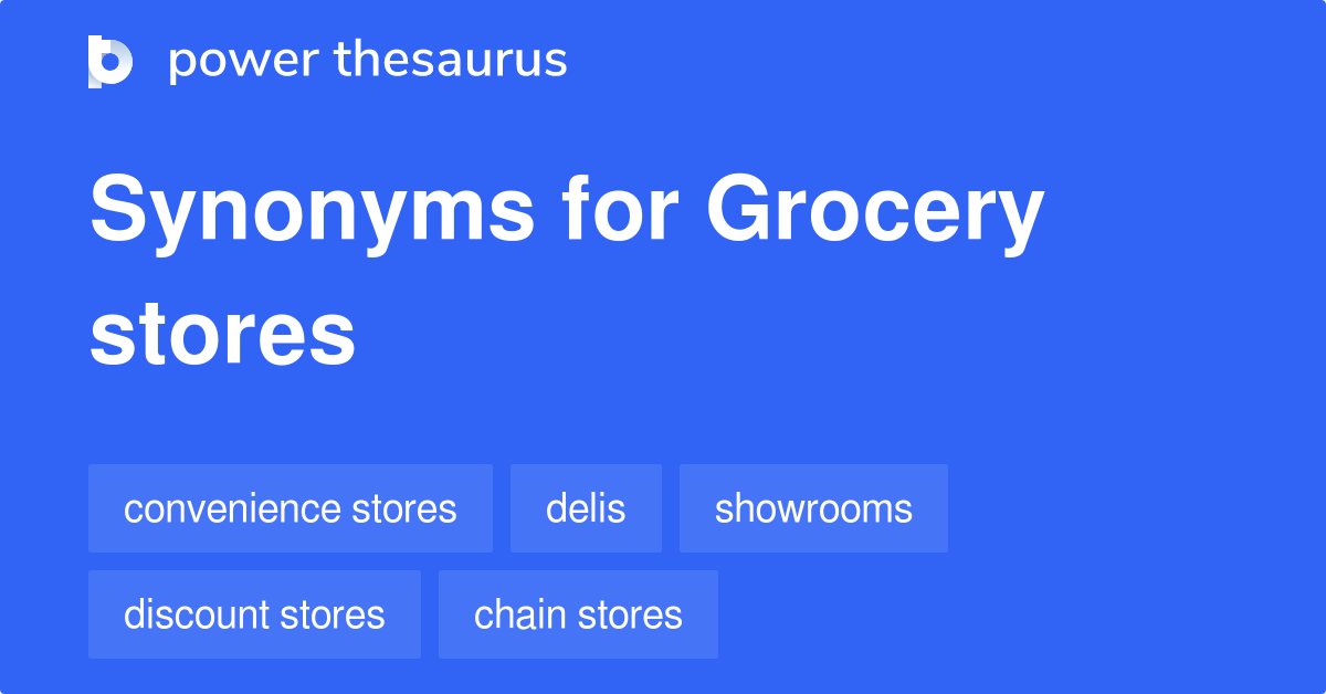 grocery-stores-synonyms-32-words-and-phrases-for-grocery-stores