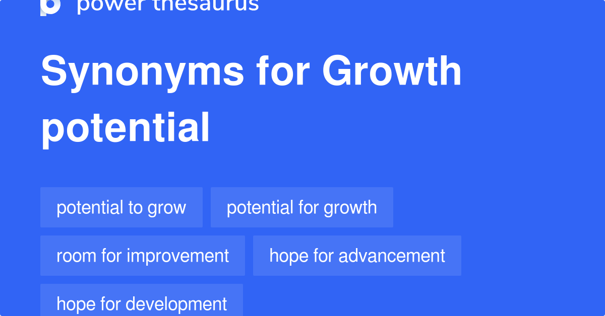 growth-potential-synonyms-398-words-and-phrases-for-growth-potential