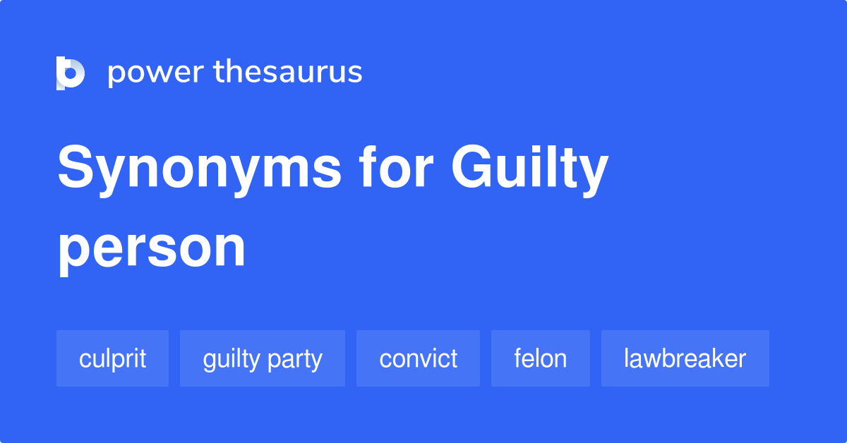 What Is A Synonym For Guilty