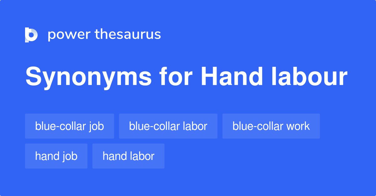 hand-labour-synonyms-19-words-and-phrases-for-hand-labour