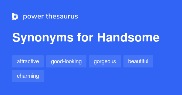 Synonyms of handsome, another word for handsome - EnglishOfTheDay