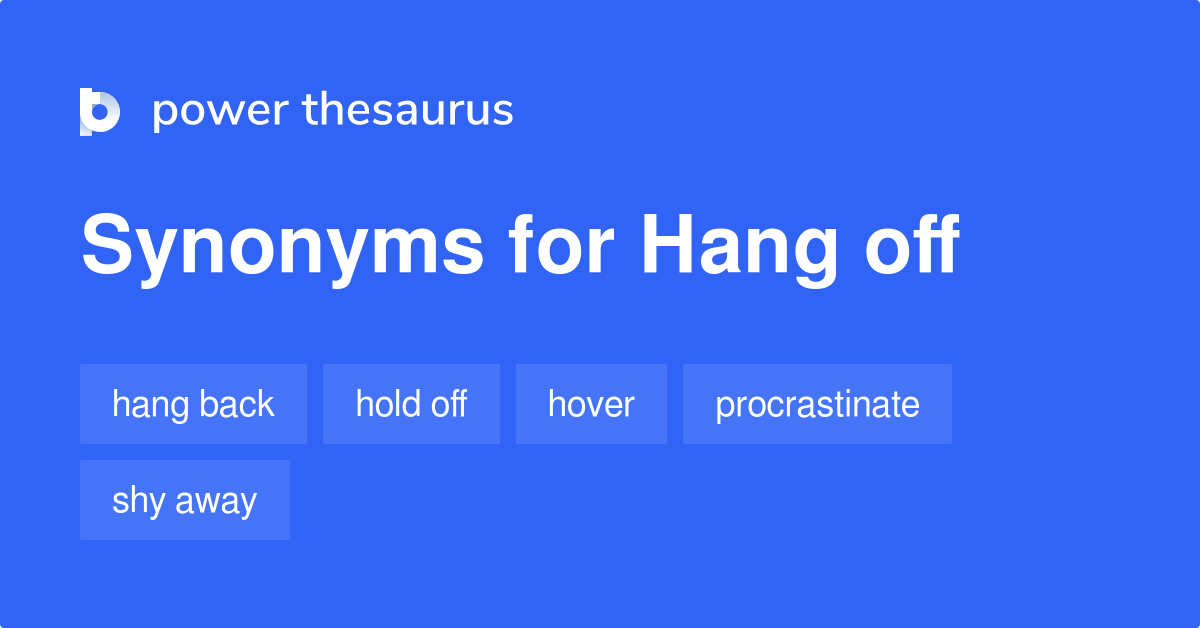 hang-off-synonyms-40-words-and-phrases-for-hang-off