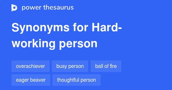 hard-working-person-synonyms-117-words-and-phrases-for-hard-working-person