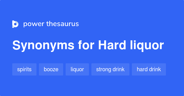 hard-liquor-synonyms-129-words-and-phrases-for-hard-liquor