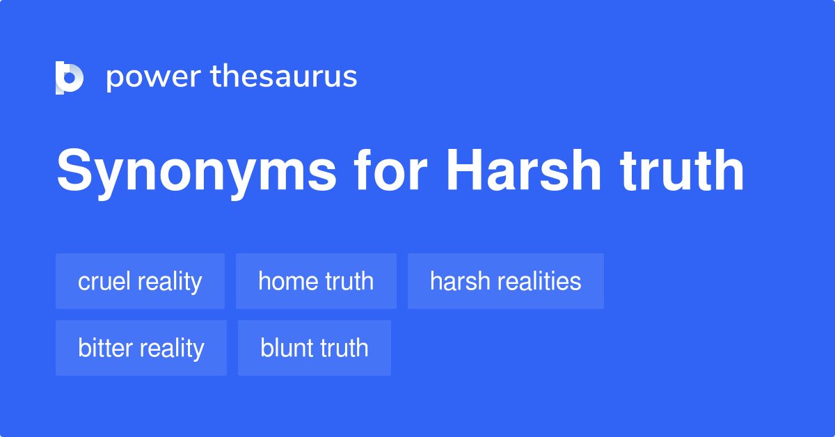 harsh-truth-synonyms-190-words-and-phrases-for-harsh-truth