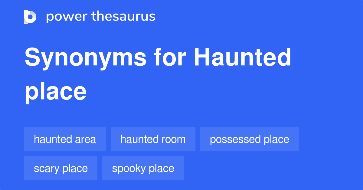 What Are The Synonyms For Haunted