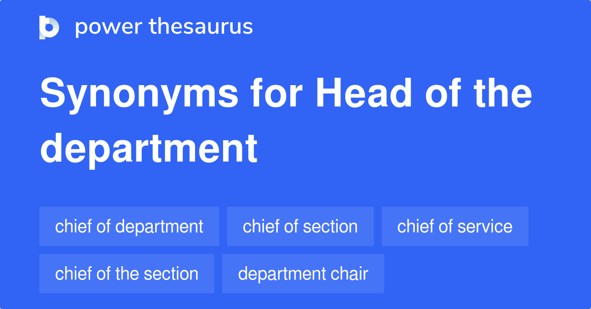 head-of-the-department-synonyms-76-words-and-phrases-for-head-of-the