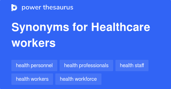 healthcare-workers-synonyms-105-words-and-phrases-for-healthcare-workers