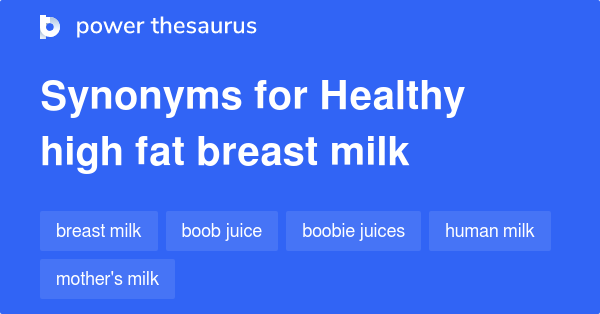 healthy-high-fat-breast-milk-synonyms-6-words-and-phrases-for-healthy